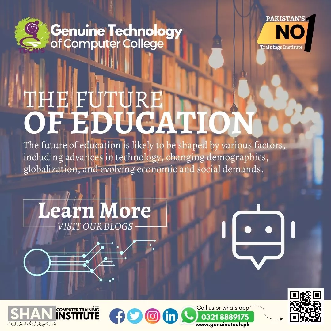 The Future of education -  Genuine Technology - short courses in lahore