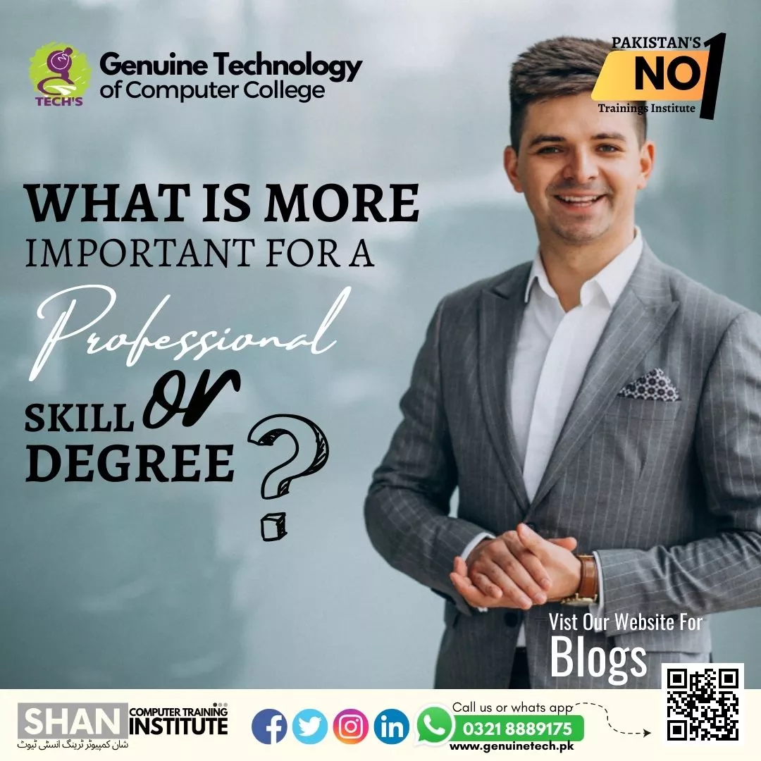 What Is More Important For A Professional - Skill Or Degree? - short courses in lahore
